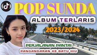 ALBUM TERLARIS POP SUNDA PALING BANYAK DICARI  Tembang Sunda Kenangan Terpopuler 20232024 [upl. by Atiluap]