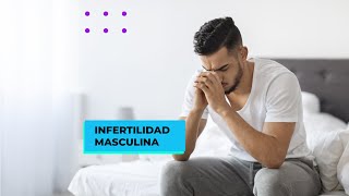 Infertilidad Masculina [upl. by Leban]