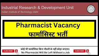 Pharmacist Recruitment 2024  Pharmacist Vacancy at IIT Delhi  Pharmatutor [upl. by Nezah]