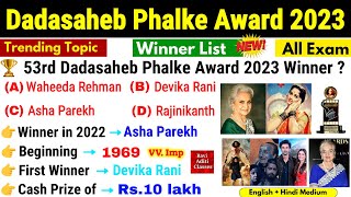 DadaSaheb Phalke Award 2023  Dada Saheb Phalke Puraskar 2023  Awards amp Honours  Current Affairs [upl. by Helen517]