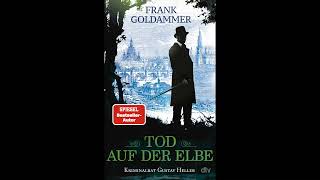 Hörprobe Frank Goldammer –Tod auf der Elbe [upl. by Pavlov949]