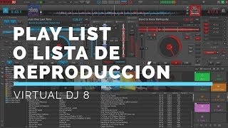 lista de reproduccion o play list en virtual dj 8 [upl. by Niarb37]