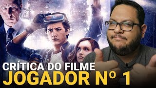 JOGADOR Nº 1 Ready Player One 2018  Crítica do filme [upl. by Lennaj]