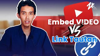 Embed Video atau Link Tautan  Pilih yang Mana [upl. by Randal58]