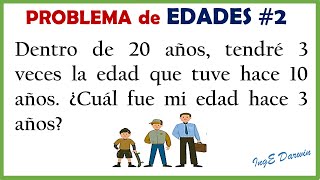 Problema matemático de edades ¿Cuál fue mi edad hace tres años   Problema 2 [upl. by Aika]