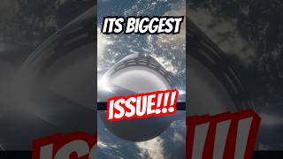 What is SpaceX Starships biggest Issue [upl. by Ttenaj]