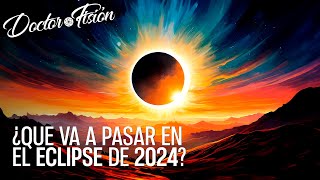 Así Será el Eclipse de 2024 🌒 [upl. by Enel477]