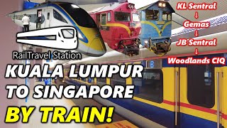 KUALA LUMPUR TO SINGAPORE BY TRAIN 🇲🇾🚆🇸🇬 KTM Intercity amp ETS KL Sentral→Gemas→JB Sentral→Woodlands [upl. by Krystalle]