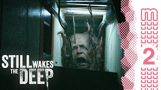 Horrifying Monsters And Being Trapped Still Wakes The Deep  Part 2 [upl. by Mariano]