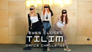 TOI  TILIM  Dance Challenge eyes closed [upl. by Ebehp]