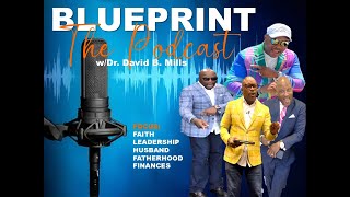 The Blueprint w Kejuan amp Tarron Selby [upl. by Neira]