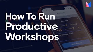 How to Run Productive Workshops  Hybrid Remote amp InPerson [upl. by Ardekal]