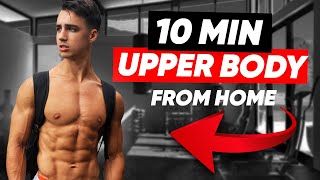 10 MIN UPPER BODY WORKOUT CHEST ABS ARMS amp SHOULDERS  NO EQUIPMENT [upl. by Auroora]