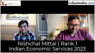 Nishchal Mittal  Indian Economic Services  Rank 1 IES 2023  Preparation Strategy for IES exam [upl. by Rosenfeld726]