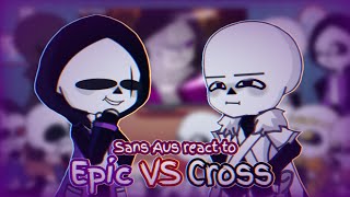 Sans aus react to Epic vs Cross  Request [upl. by Neiman]