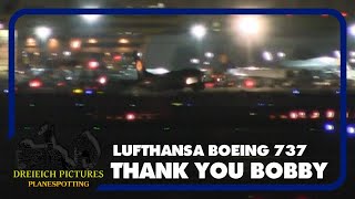 Thank You Bobby  Lufthansa Boeing 737 [upl. by Lamaaj]