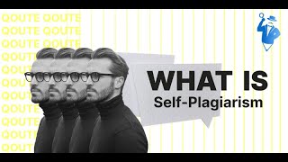 What is SelfPlagiarism and How to Avoid It [upl. by Tyree74]