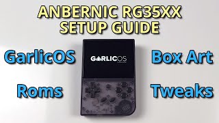 ANBERNIC RG35XX OG2023 Ultimate Setup Guide  GarlicOS Roms Box Art and Tweaks [upl. by Willcox147]