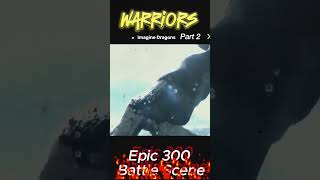 PART 2  Battle of Marathon Epic 300 Battle Scene🔥Powerful Epic Music epicmusicmix tottoland [upl. by Amleht980]