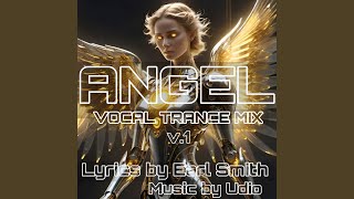 Angel Vocal Trance Mix v1 [upl. by O'Grady584]