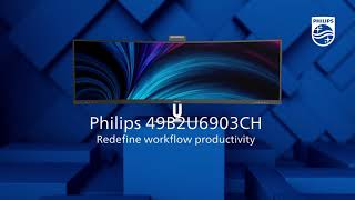 The Philips 49B2U6903CH  Redefining Workflow Productivity amp Connectivity [upl. by Clarinda]