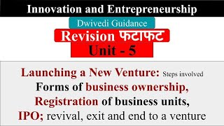 Launching a new venture Forms of business ownership IPO Exit Innovation and entrepreneurship [upl. by Revorg190]