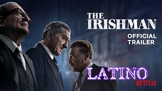 El Irlandés de Martin Scorsese 2019  Trailers Doblados Español Latino [upl. by Kammerer]