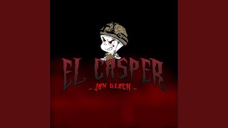 El Casper [upl. by Hacker]