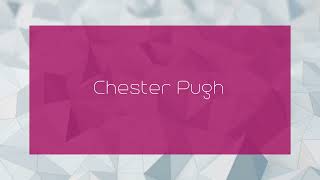 Chester Pugh  appearance [upl. by Simone]