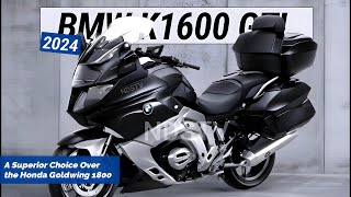 2024 NEW BMW K1600GT A Superior Choice Over the Honda Goldwing 1800 [upl. by Copland346]