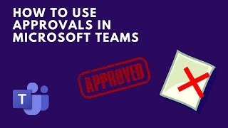 How to use Approvals in Microsoft Teams  Using Approvals in Microsoft Teams [upl. by Bridie]