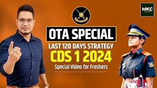 CDS 1 2024 Preparation  CDS OTA Strategy  How to Score 120 out of 120 in CDS OTA  OTA Special [upl. by Phyl]