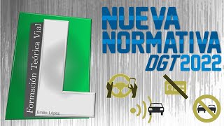 NUEVA NORMATIVA DGT 2022📑🔍 Ley de tráfico y seguridad vial🚗🏍🚲Teórico permiso B [upl. by Vallo166]