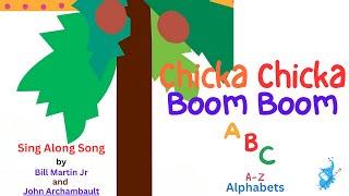 🏝Chicka Chicka Boom Boom ABC  Fun Alphabet Adventure for Kids chickachickaboomboom SingAlongSong [upl. by Eseyt]