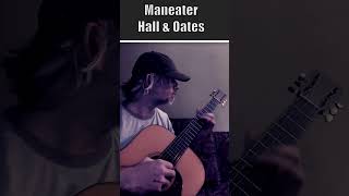 Maneater  Hall amp Oates GUITAR Cover [upl. by Nitsirk]