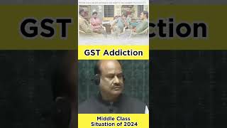 GST Addiction ll Middle class admi kare bhi to kya kare yt shortforyou [upl. by Tama]