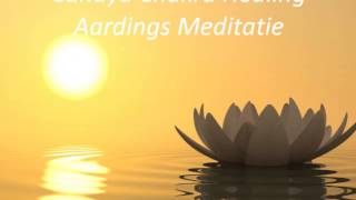 Cahaya Chakra Healing  Aardings Meditatie [upl. by Retsbew412]