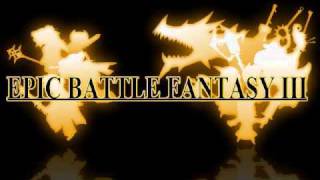 Epic Battle Fantasy 3 Music Journey To The East [upl. by Notyad]