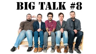 BIG TALK LIVE 8 [upl. by Notxed125]