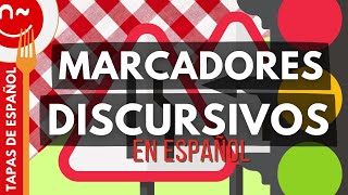 Marcadores discursivos  Tapas de español [upl. by Orna]