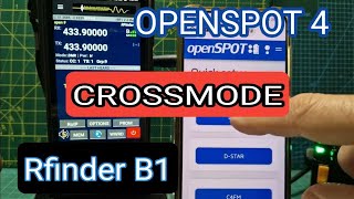 Rfinder B1  Openspot 4 Pro Cross Mode Dstar  Fusion  DMR [upl. by Vanhomrigh455]