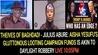 THEIVES OF BAGHDAD  ABURE AISHA YESUFUS GLUTTONOUS LOOTING CAMPAIGN FUNDS IS DAYLIGHT ROBBERY [upl. by Zara]