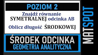 Środek odcinka  poziom 2  geometria analityczna [upl. by Odlaner]