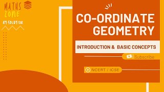 COORDINATE GEOMETRY CLASS 9 INTRODUCTION AND BASIC CONCEPTS NCERT ICSE CHAPTER3 [upl. by Golda]