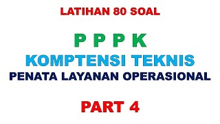 LATIHAN SOAL PPPK TEKNIS PENATA LAYANAN OPERASIONAL PART 4 [upl. by Ioj]