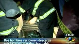 Ladrones de cable terminan electrocutados [upl. by Ycrad]