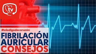 Fibrilación auricular consejos y recomendaciones telodigodecorazón [upl. by Meghann665]