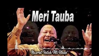 Meri Tauba Meri Tauba  Nusrat Fateh Ali Khan  HD [upl. by Anaej]