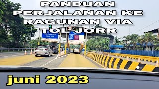 PANDUAN PERJALANAN KE RAGUNAN VIA TOL JORR ‼️ [upl. by Abbey]