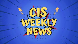 CIS Weekly News 101424 [upl. by Emerick339]